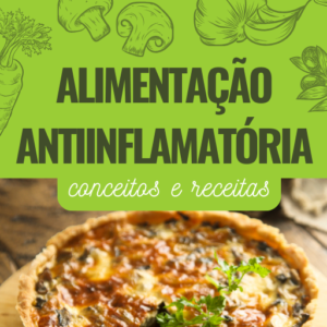E-BOOK - ALIMENTAÇÃO ANTIINFLAMATÓRIA Conceitos e Receitas